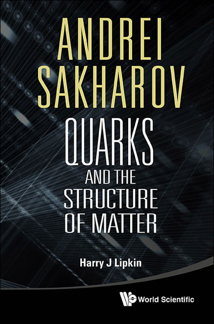 Andrei Sakharov, Harry J Lipkin