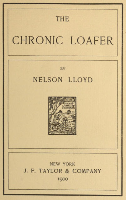The Chronic Loafer, Nelson Lloyd