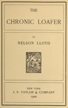 The Chronic Loafer, Nelson Lloyd