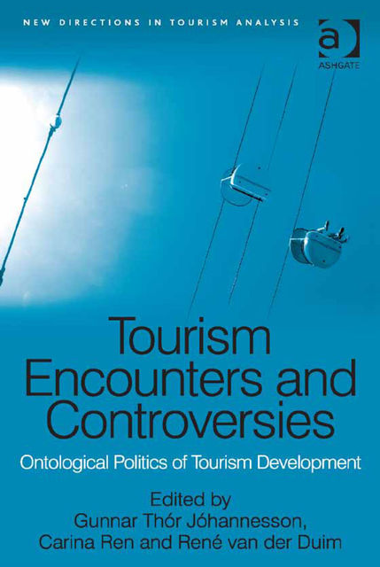 Tourism Encounters and Controversies, Gunnar Thór Jóhannesson