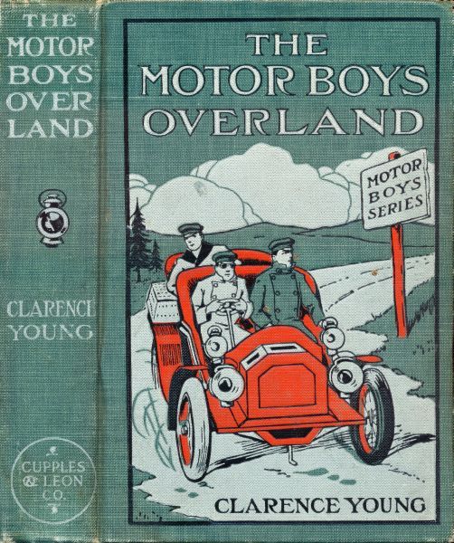 The Motor Boys Overland; Or, A Long Trip for Fun and Fortune, Clarence Young