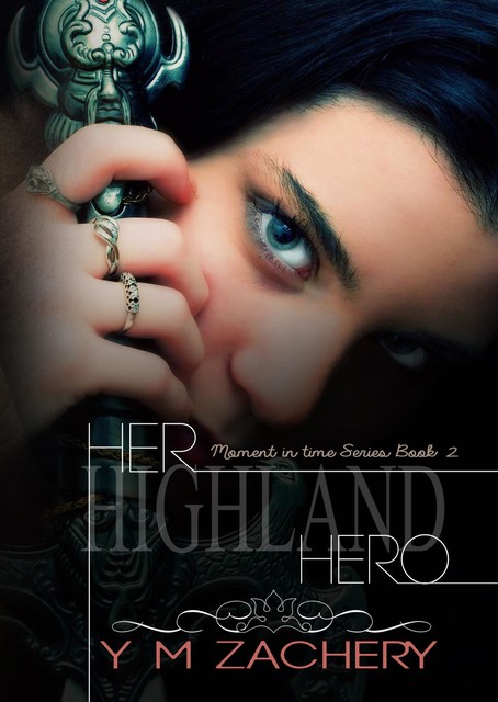 Her Highland hero, Y.M. Zachery