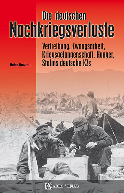 Die deutschen Nachkriegsverluste, Heinz Nawratil