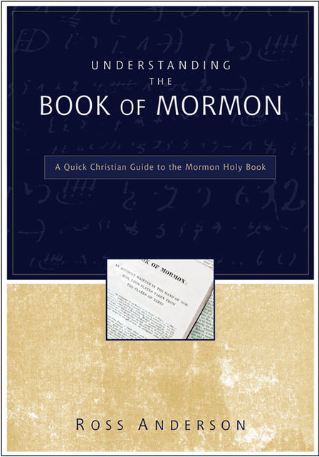 Understanding the Book of Mormon, Ross Anderson