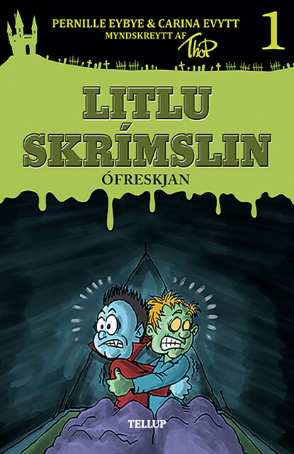 Littlu skrímslin #1: Ófreskjan, Carina Evytt, Pernille Eybye