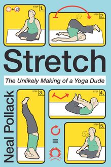 Stretch, Neal Pollack