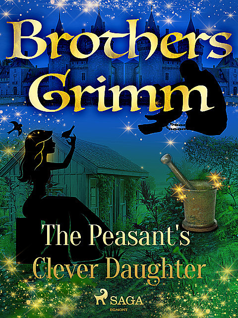 The Peasant's Clever Daughter, Brothers Grimm