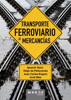 Transporte ferroviario de mercancías, Jordi Mas, Ignacio Sanz, Iñigo Peñaranda, Joan Carles Enguix