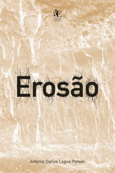 EROSÃO, Antonio Carlos Lopes Petean