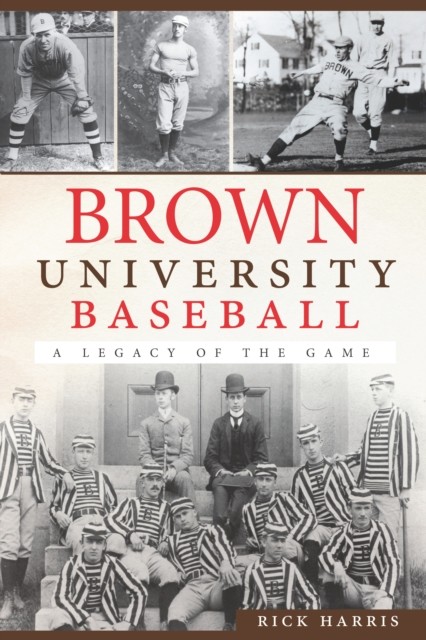 Brown University Baseball, Rick Harris