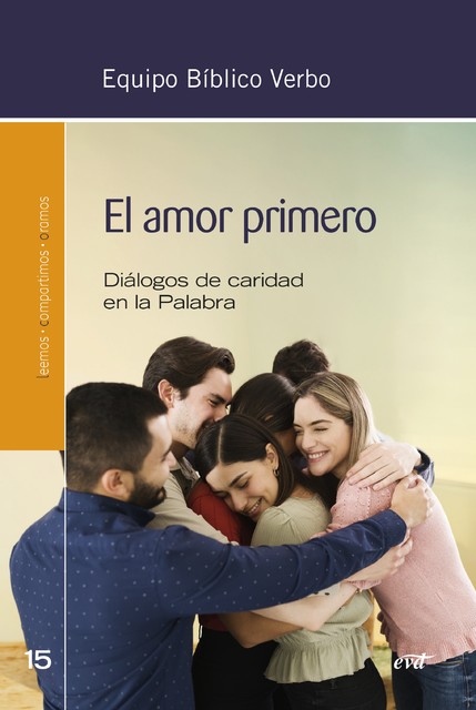 El amor primero, Equipo Bíblico Verbo