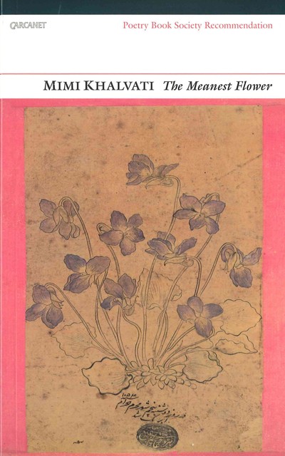 The Meanest Flower, Mimi Khalvati
