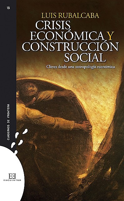 Crisis económica y construcción social, Luis Rubalcaba Bermejo