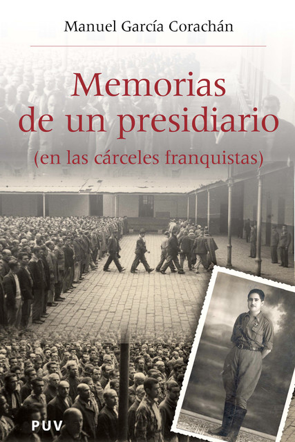 Memorias de un presidiario (en las cárceles franquistas), Manuel García Corachán