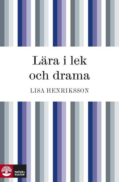 Lära i lek och drama, Lisa Henriksson