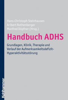 Handbuch ADHS, Hans-Christoph Steinhausen, Aribert Rothenberger, Manfred Döpfner