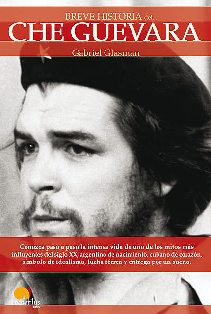 Breve Historia del Che Guevara, Gabriel Glasman