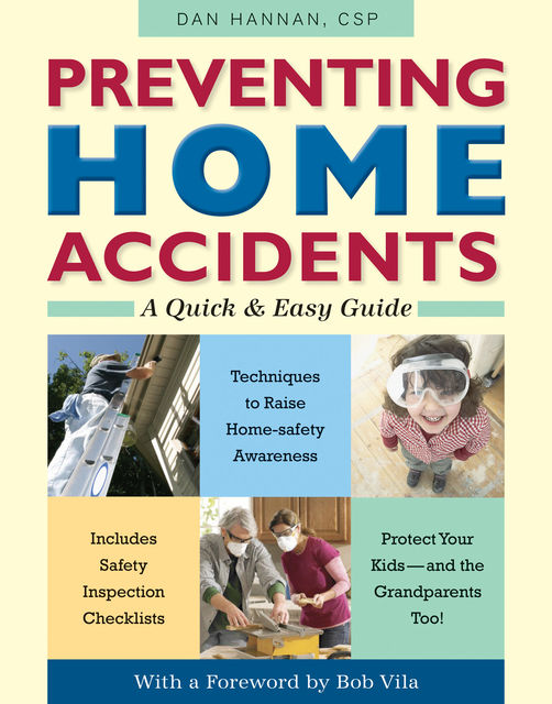 Preventing Home Accidents, Dan Hannan