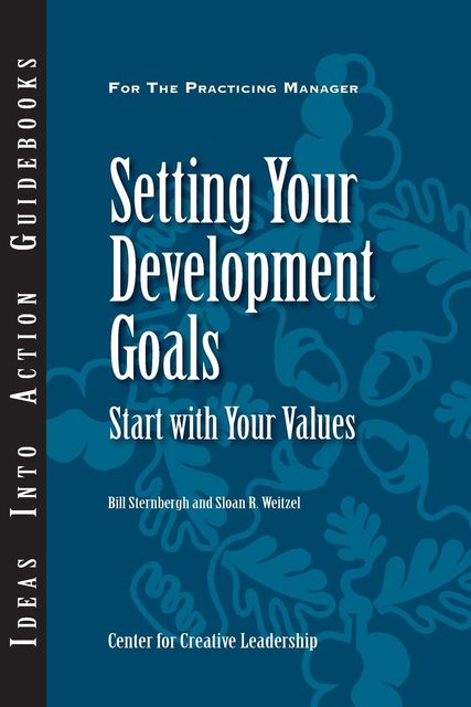 Setting Your Development Goals, Sloan R.Weitzel, Bill Sternbergh