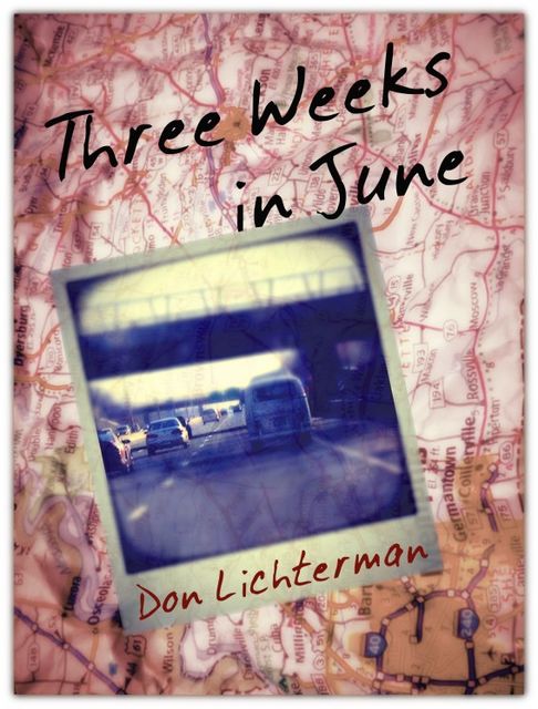 Three Weeks In June, Don Lichterman