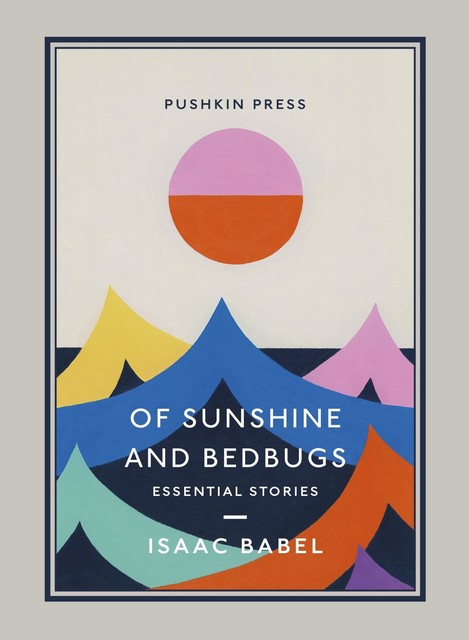 Of Sunshine and Bedbugs, Isaac Babel