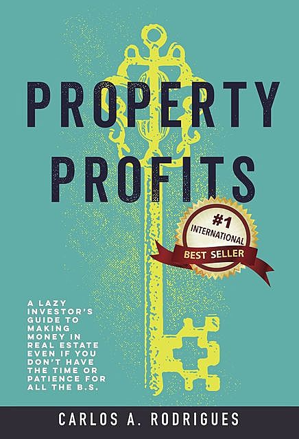 Property Profits, Carlos Alberto Rodrigues