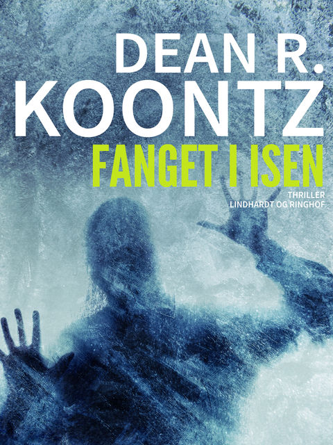Fanget i isen, Dean Koontz