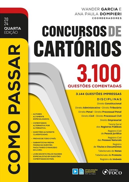 Como Passar em Concursos de Cartórios – 4ª Ed – 2024, Bruna Vieira, Wander Garcia, Arthur Trigueiros, Eduardo Dompieri, Anderson Kist, Adolfo Mamoru Nishiyama, Cintia Maria Scheid, Alexandre Gialluca, Carlos Antônio Caran Bordini, Carolina Ikeda, Daniela Rosário Rodrigues, Denizom Oliveira, Flávia B