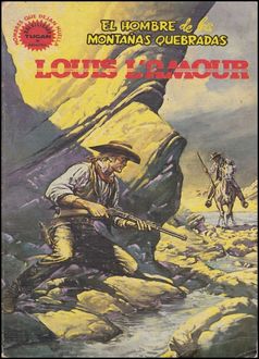 El Hombre De Las Montañas Quebradas, Louis L'Amour
