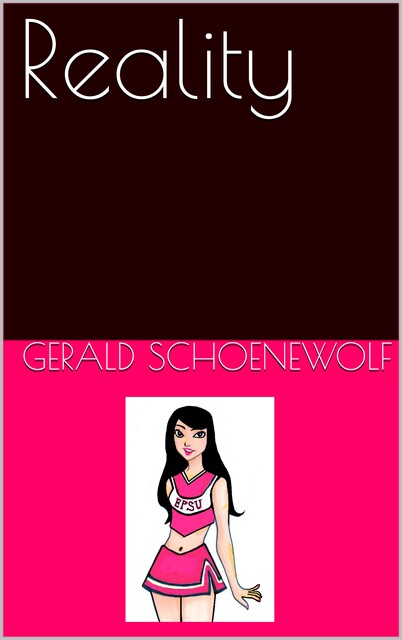 Reality, Gerald Schoenewolf