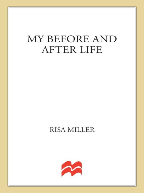My Before and After Life, Risa Miller