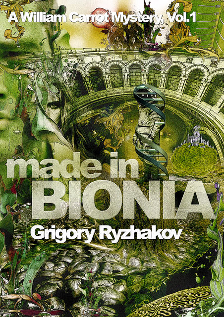 Made In Bionia, Grigory Ryzhakov