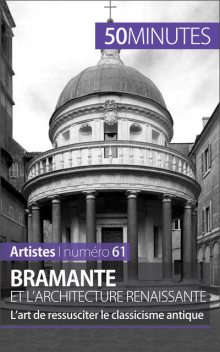 Bramante et l'architecture renaissante, Tatiana Sgalbiero