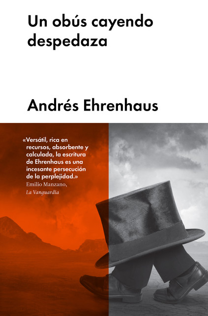 Un obús cayendo despedaza, Andrés Ehrenhaus
