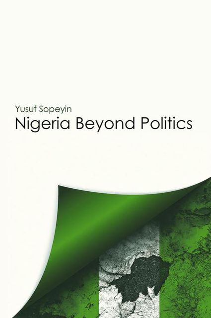 Nigeria Beyond Politics, Yusuf Sopeyin