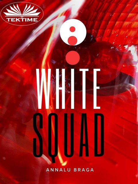 White Squad, Annalu Braga