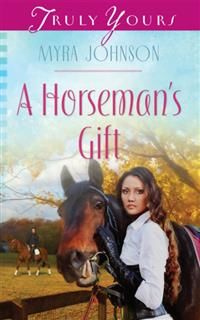 Horseman's Gift, Myra Johnson