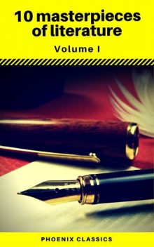 10 masterpieces of literature Vol1 (Phoenix Classics), William Shakespeare, Edgar Allan Poe, Phoenix Classics