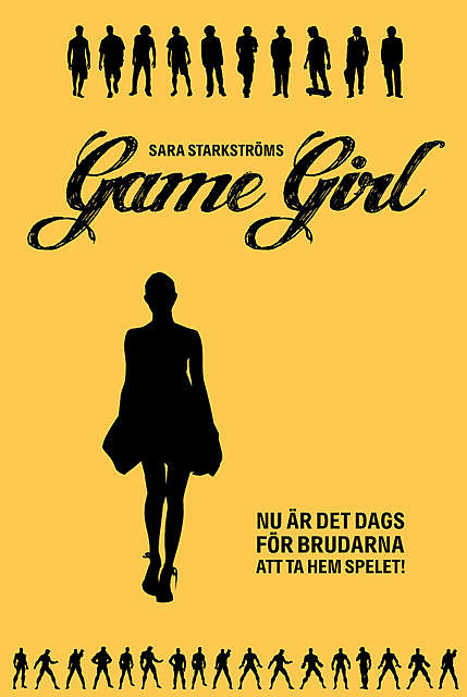 Game Girl : Det är dags för brudarna att ta hem spelet, Sara Starkström