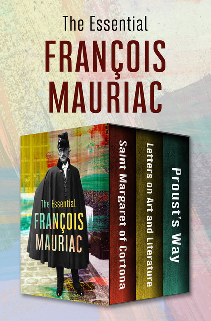 The Essential François Mauriac, Francois Mauriac