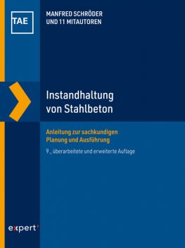 Instandhaltung von Stahlbeton, Manfred Schröder, Christoph Helf, Claus Golar, Dennis Ziegler, Eckhard Kempkens, Hannes Fiala, Helena Eisenkrein-Kreksch, Hilmar Müller, Peter Haardt, Rolf P. Gieler, Stephan Wehrle