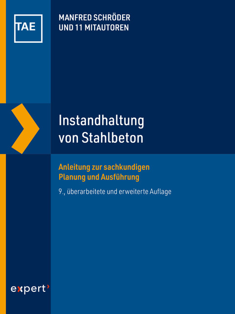 Instandhaltung von Stahlbeton, Manfred Schröder, Christoph Helf, Claus Golar, Dennis Ziegler, Eckhard Kempkens, Hannes Fiala, Helena Eisenkrein-Kreksch, Hilmar Müller, Peter Haardt, Rolf P. Gieler, Stephan Wehrle