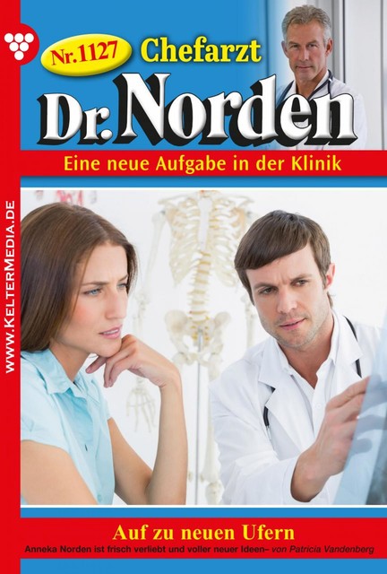 Chefarzt Dr. Norden 1127 – Arztroman, Patricia Vandenberg