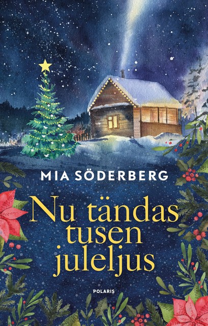 Nu tändas tusen juleljus, Mia Söderberg