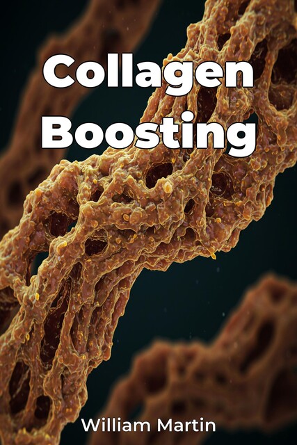 Collagen Boosting, William Martin