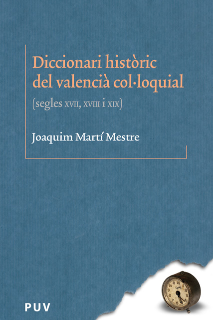 Diccionari històric del valencià col·loquial, Joaquim Martí Mestre