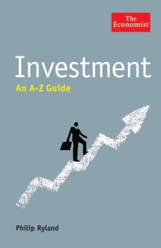 The Economist: Investment: An A-Z Guide, Philip Ryland
