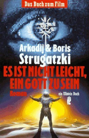 Es ist nicht leicht, ein Gott zu sein, Arkadij und Boris Strugatzki