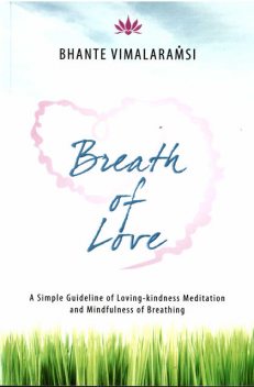 The Breath of Love, Bhante Vimalaramsi