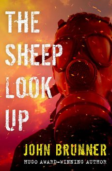 The Sheep Look Up, John Brunner